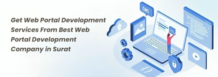 Get Web Portal Development Services From Best Web Portal Development Company in Surat